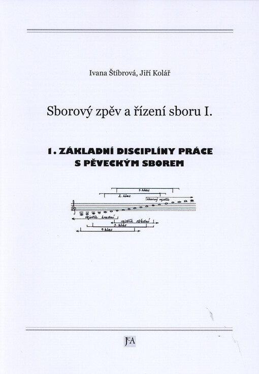 Sborový zpěv a řízení sboru I.1.,Základní disciplíny práce s pěveckým sborem