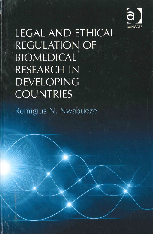 Legal and ethical regulation of biomedical research in developing countries