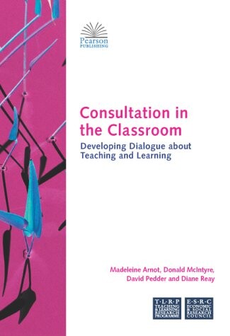 Consultation in the classroom : developing dialogue about teaching and learning