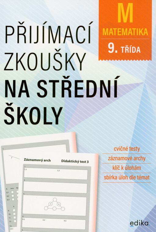 Přijímací zkoušky na střední školy. Matematika