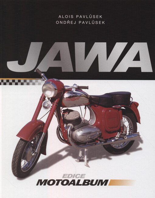 Jawa : cestovní a sportovní motocykly, automobily