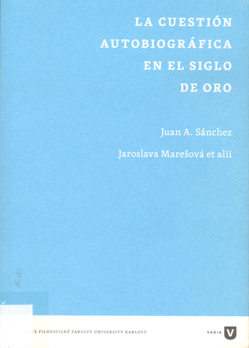 La cuestión autobiográfica en el Siglo de Oro
