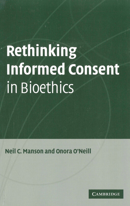 Rethinking informed consent in bioethics