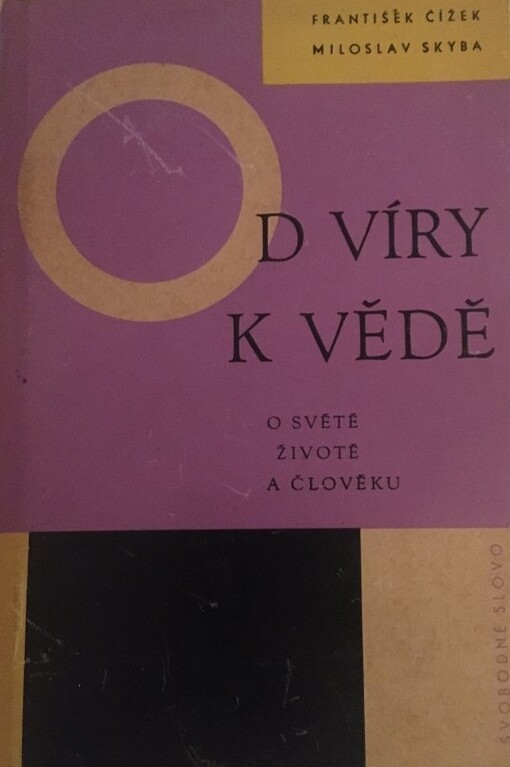 Od víry k vědě :o světě, životě a člověku