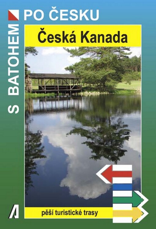 Česká Kanada :[pěší turistické trasy]