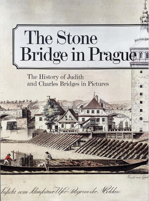 The stone bridge in Prague :the history of Judith and Charles Bridges in pictures
