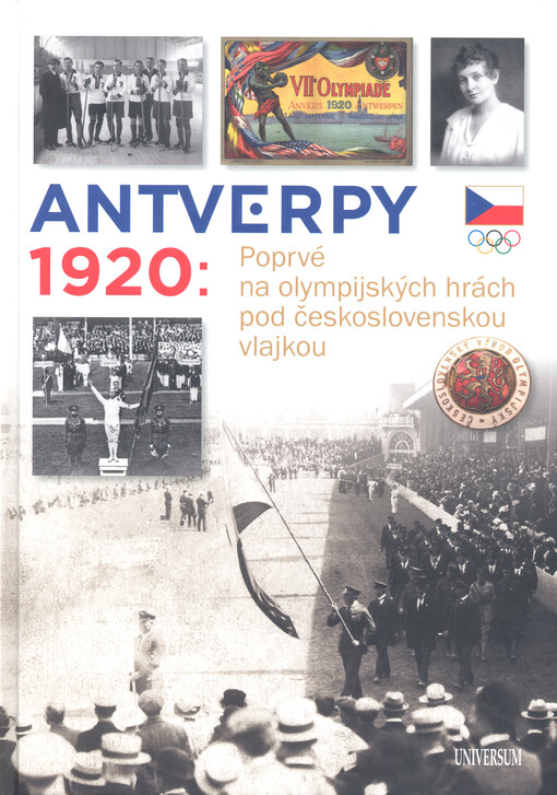 Antverpy 1920 : poprvé na olympijských hrách pod československou vlajkou