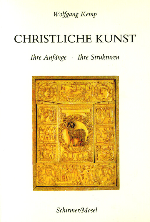 Christliche Kunst : ihre Anfänge, ihre Strukturen