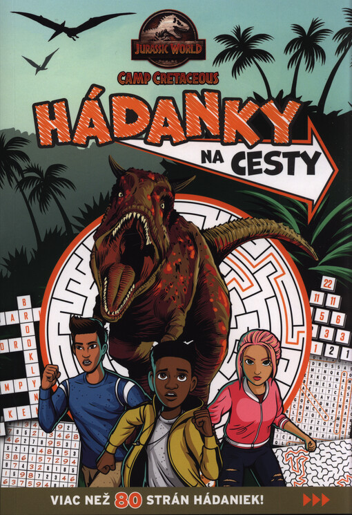 Jurassic world - Camp cretaceous : hádanky na cesty