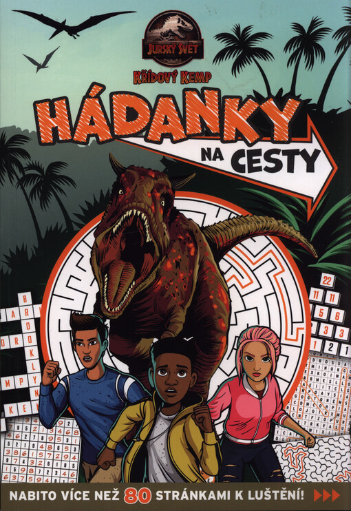 Jurský svět - Křídový kemp : hádanky na cesty