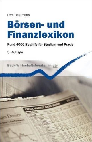 Börsen und Effekten von A-Z : die Fachsprache der klassischen und modernen Finanzmärkte