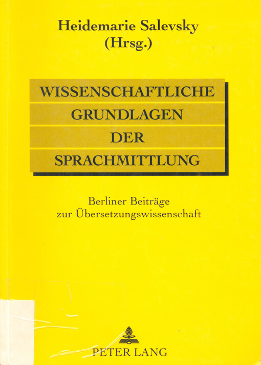 Wissenschaftliche Grundlagen der Sprachmittlung : Berliner Beiträge zur Übersetzungswissenschaft