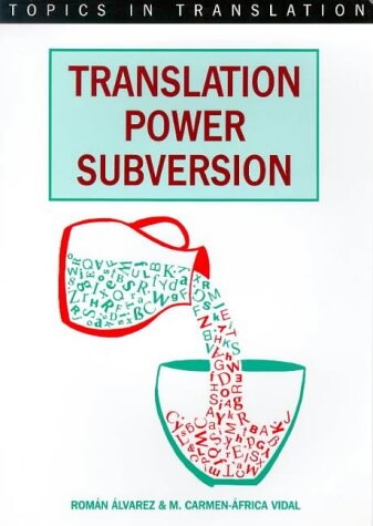 Translation Power Subversion (Language and Education Library)
