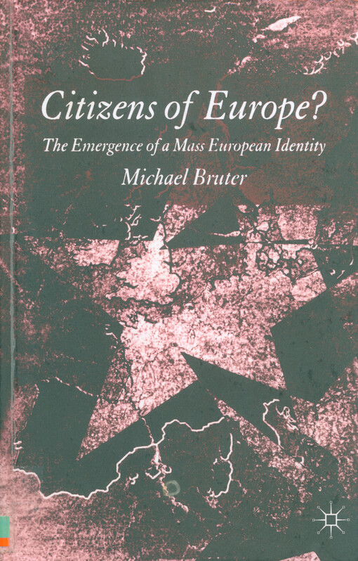 Citizens of Europe? : the emergence of a mass European identity