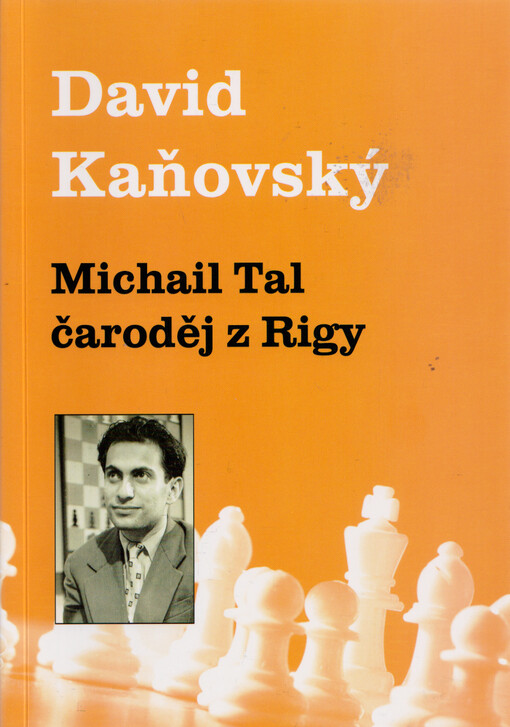 Michail Tal : čaroděj z Rigy