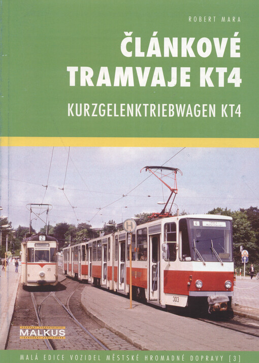 Článkové tramvaje KT4 : kurzgelenktriebwagen KT4