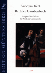 Berliner Gambenbuch : Ausgewählte Stücke für Viola da Gamba solo  (odkaz v elektronickém katalogu)