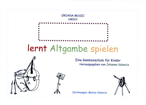 Lernt Altgambe spielen. Band I