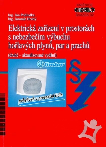 Elektrická zařízení v prostorách s nebezpečím výbuchu hořlavých plynů, par a prachů