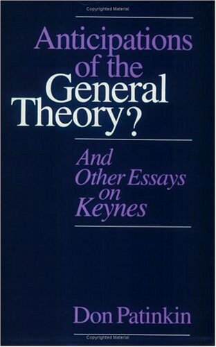 Anticipations of the General Theory?: And Other Essays on Keynes