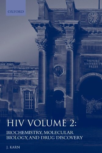 HIV: A Practical Approach Volume 2: Biochemistry, Molecular Biology, and Drug Discovery (Practical Approach Series)
