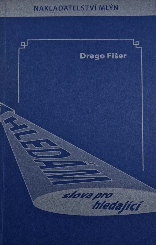 Hledám slova pro hledající :procházka teologickou literaturou