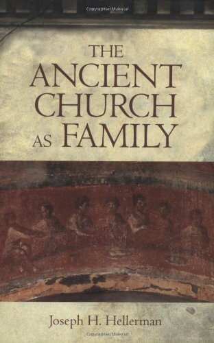 The Ancient Church As Family