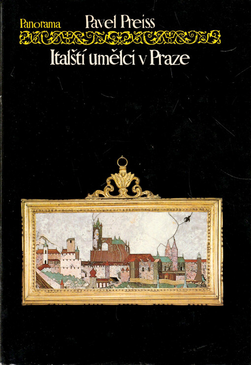 Italští umělci v Praze : renesance, manýrismus, baroko