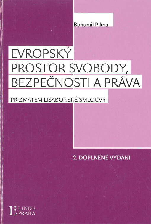 Evropský prostor svobody, bezpečnosti a práva : prizmatem Lisabonské smlouvy