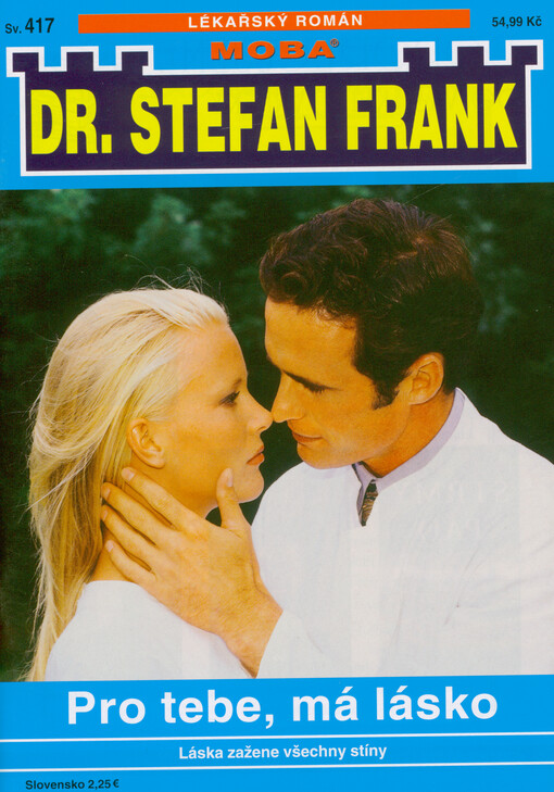 Pro tebe, má lásko : láska zažene všechny stíny