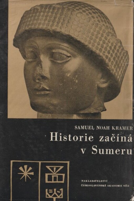 Historie začíná v Sumeru :Z nejstarších záznamů o projevech lidské kultury