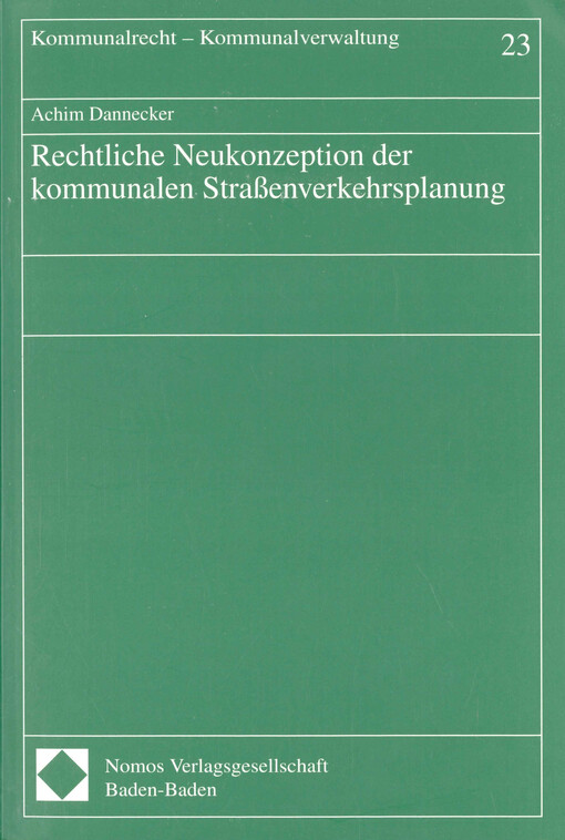 Rechtliche Neukonzeption der kommunalen Straßenverkehrsplanung