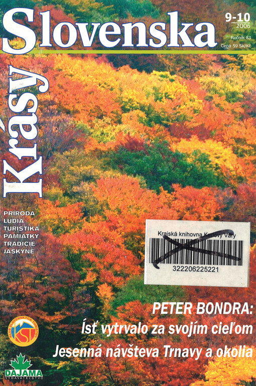 Krásy Slovenska : príroda, lúdia, turistika, pamiatky, tradície, jaskyne