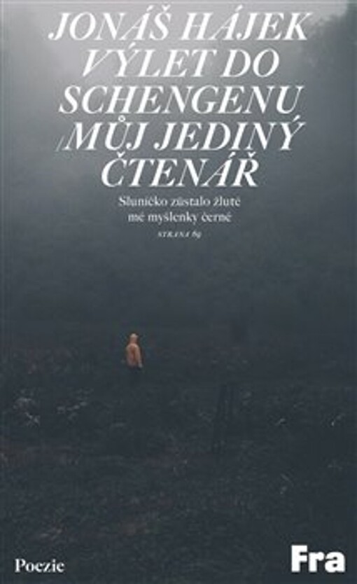 Výlet do Schengenu ; Můj jediný čtenář