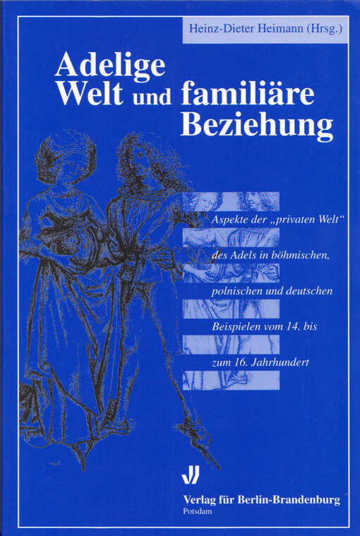 Adelige Welt und familiäre Beziehung : Aspekte der 