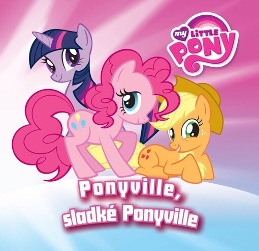 Ponyville, sladké Ponyville