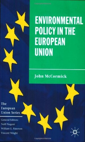 Environmental Policy in the European Union (European Union (Paperback Adult))