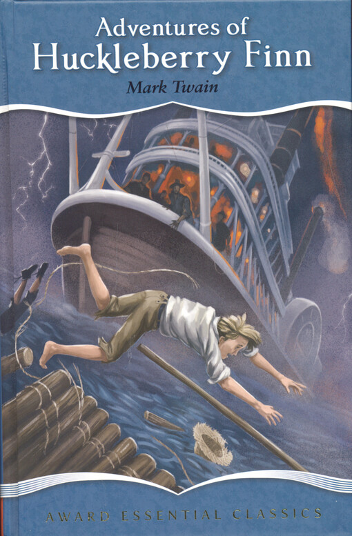 Adventures of Huckleberry Finn (Tom Sawyer's comrade) : scene: the Mississippi Valley, time: forty to fifty years ago