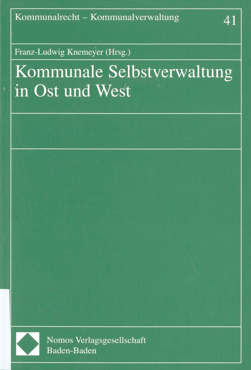 Kommunale Selbstverwaltung in Ost und West : Veröffentlichung anläßlich des Symposions 