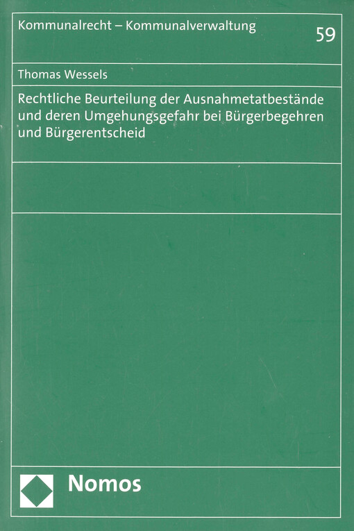 Rechtliche Beurteilung der Ausnahmetatbestände und deren Umgehungsgefahr bei Bürgerbegehren und Bürgerentscheid