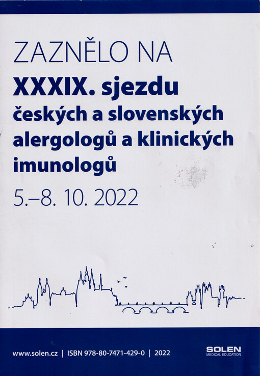 Zaznělo na XXXIX. sjezdu českých a slovenských alergologů a klinických imunologů : 5.-8.10.2022