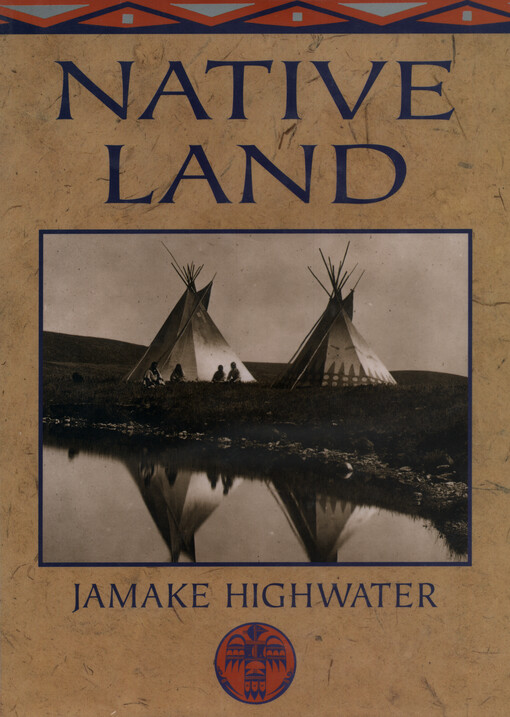 Native land : sagas of the Indian Americas