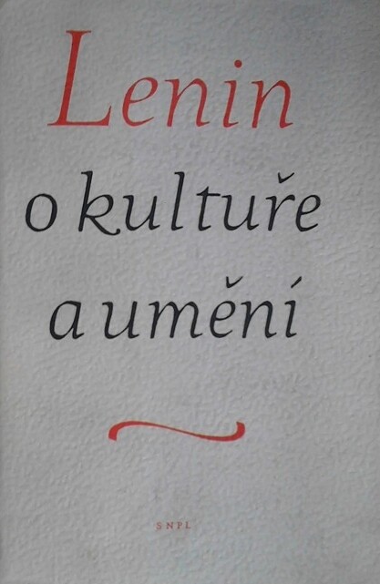 Lenin o kultuře a umění ;Vzpomínky na V.I. Lenina a články o něm., příloha