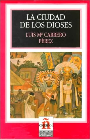 La ciudad de los dioses  (Leer en espanol, Nivel 2)