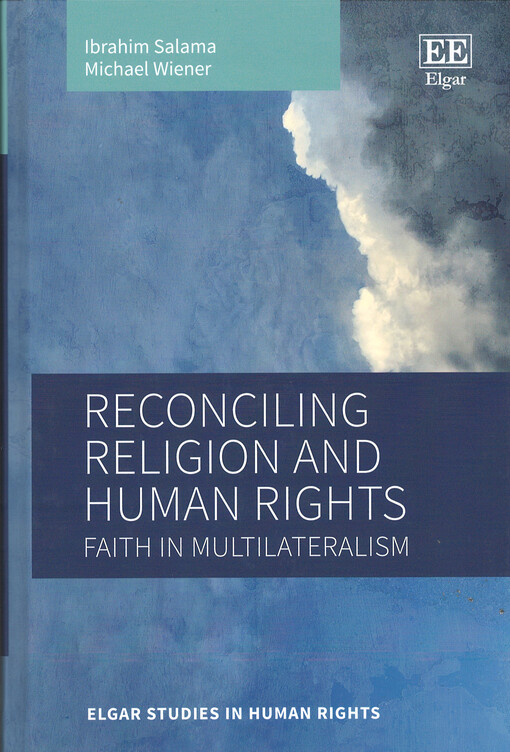 Reconciling religion and human rights : Faith in multilateralism