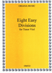 Eight Easy Divisions : for Tenor Viol  (odkaz v elektronickém katalogu)