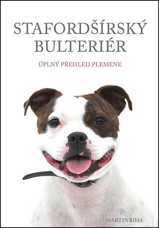 Stafordšírský bulteriér :úplný přehled plemene