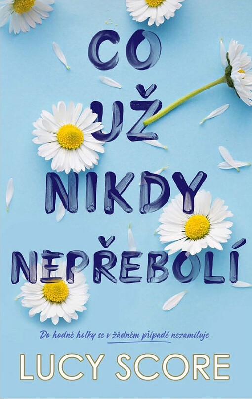 Co už nikdy nepřebolí