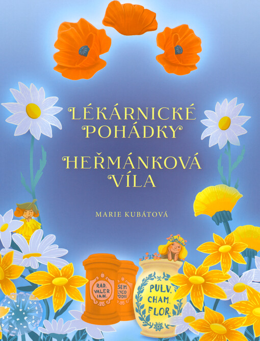 Lékárnické pohádky : Heřmánková víla