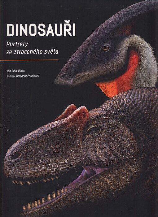 Dinosauři : portréty ze ztraceného světa